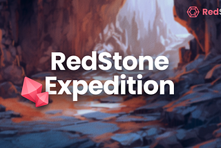 Unveiling the RedStone Expedition: A Blockchain Adventure Beyond Boundaries