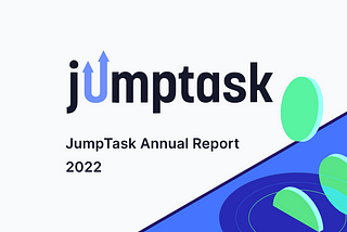 JumpTask Annual Report 2022