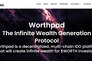 WorthPad : A decentralized Platform Based On Multi-Chain IDO Creating Infinite Wealth For $WORTH…