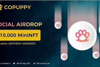 $10,000 MiniNFT Airdrop — CoPuppy Launch Celebration