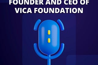 Interview with DongKoo, the Founder and CEO of ViCA Foundation