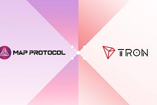 MAP Protocol Integrates with TRON to Facilitate Enhanced Cross-Chain Interoperability