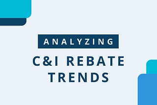 Analyzing C&I Rebate Trends