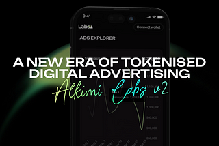 Alkimi Labs V2 — A New Era of Tokensied Digital Advertising