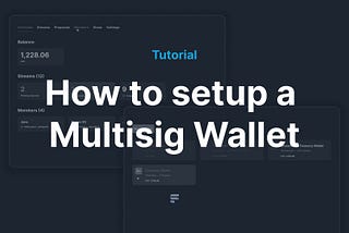How to set up a Multi-signature Wallet with Streamflow