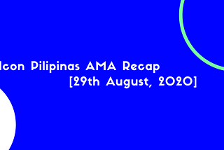 Icon Pilipinas AMA Recap (29th August, 2020)