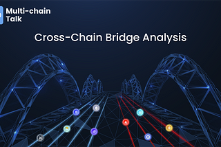 Cross-Chain Bridge Analysis