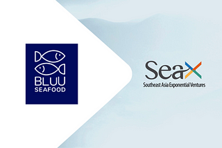 SeaX Ventures invests in BLUU Seafood to Revolutionize the Seafood Industry, Driving Sustainability…