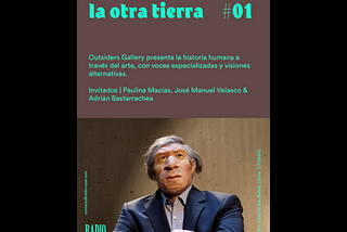 La Otra Tierra #001 / 19 marzo 2021 / Rock Art / Arte Rupestre