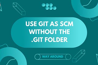 Can you use Git as SCM without the .git folder!!!