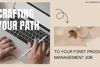 Crafting Your Path to a PM Job