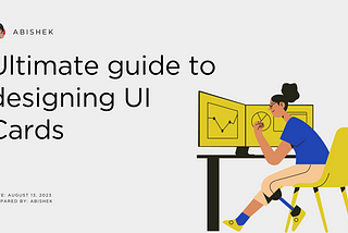 Ultimate guide to designing UI Cards