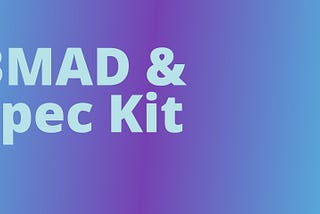 Spec vs Vibe. BMAD vs Spec Kit