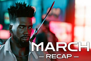 Cyberpunk City | March Update