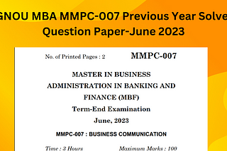 IGNOU MBA MMPC-007 Previous Year Solved Question Paper-June 2023