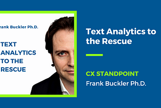 Text Analytics to the Rescue