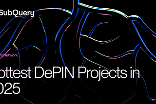 DePIN Crypto Projects to Watch in 2025