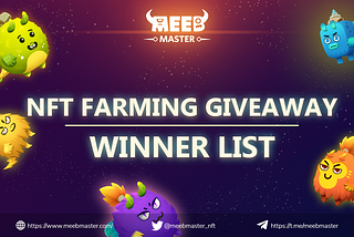 Meeb Master NFT Farming Giveaway: Winners Reveal