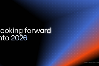 Looking forward into 2026