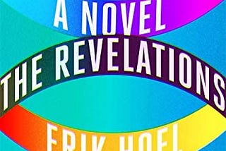 The Revelations by Erik Hoel