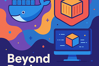 Beyond Docker: The Future of Containers in Development