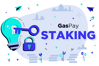 Introducing GasPay Staking | Stake & Get Rewarded