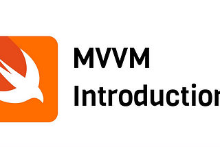 MVVM Pattern — Introduction