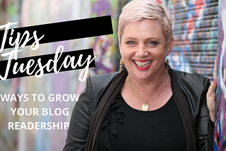 Tips Tuesday: Ways you can grow blog readership