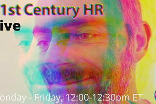 Introducing 21st Century HR Live