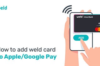 How to add weld card to Google Wallet?
