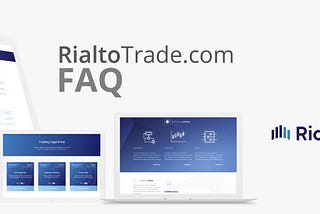 RialtoTrade.com FAQ