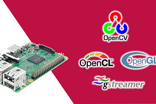 Build and Install OpenCV 4.5.3 on Raspberry Pi 3 with OpenCL, OpenGL and GStreamer Enable