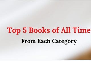 top 5 books of all time from each category