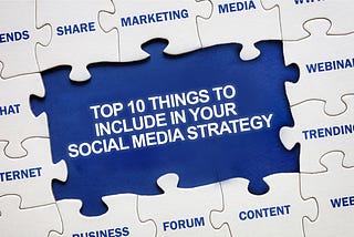 Top 10 Things To Add In Your Social Media Strategy in 2021