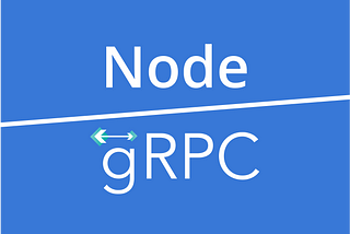 How to Use gRPC With Node