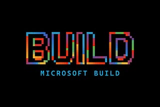 7 Big Announcements From Microsoft Build 2026