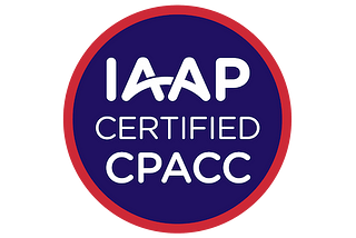 My Journey to CPACC Certification — A Designer’s Path to Accessibility