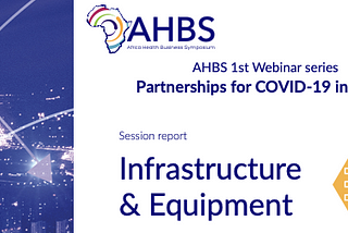 Partnerships for COVID-19 in Africa: Infrastructure & Equipment