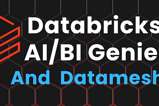 How to fit Genie(Databricks AI/BI) in your Data Mesh