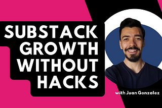 No-Hack Substack Growth: How Real Connections Drive Growth