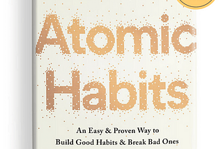 Atomic Habits are pretty…big
