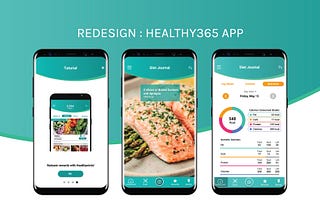 Healthy 365 App: UX Case Study — Evelyn Lim