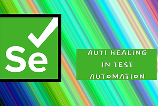 How to implement auto healing on web page locators with Selenium?