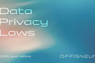 Data Privacy Laws 2025: Simple guide to GDPR and HIPAA compliance