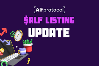 $ALF Token Listing Update