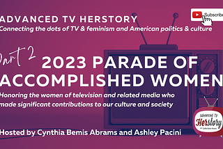 Parade of Accomplished Women 2023 — Part II