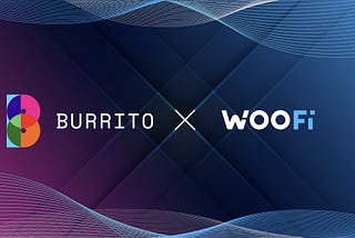 WOOFi forms a strategic partnership with Burrito Wallet