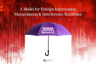 Taiwan POWER: A Model for Resilience to Foreign Information Manipulation & Interference