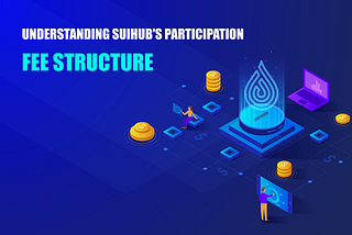 🌟 Understanding Suihub’s Participation Fee Structure!
