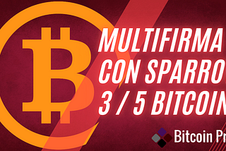 Bitcoin Multisig Wallet 3/5 La forma mas segura de guardar tu Bitcoin